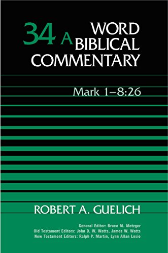 9780849902338: Word Biblical Commentary Vol. 34a, Mark 1-8:26 (guelich), 498pp