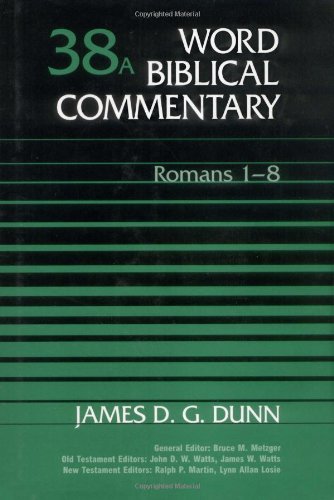 9780849902376: Romans 1-8: 38A (Word Biblical Commentary)