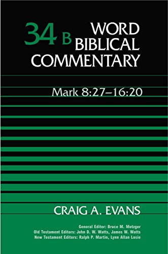Stock image for Word Biblical Commentary Vol. 34b, Mark 8:27-16:20 (evans) for sale by Goodbooks Company