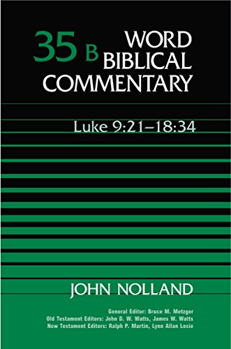 Stock image for Luke 9:20-18:34 [Word Biblical Commentary 35B] for sale by Windows Booksellers