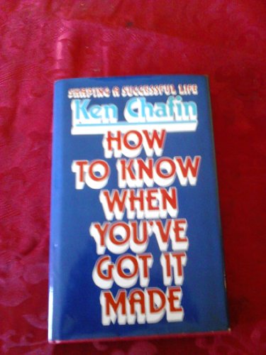 Stock image for How to Know When You've Got It Made for sale by Better World Books: West