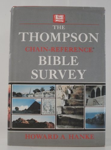 Imagen de archivo de The Thompson chain-reference Bible survey a la venta por ThriftBooks-Atlanta