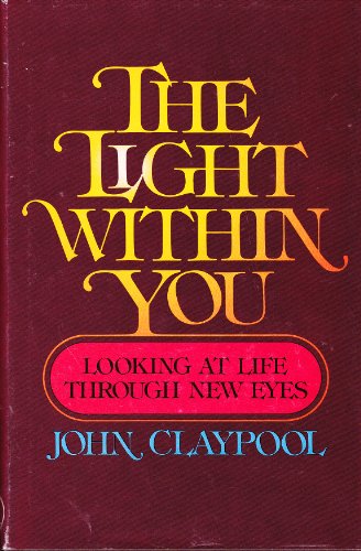 Beispielbild fr The Light Within You : Looking at Life Through New Eyes zum Verkauf von Better World Books