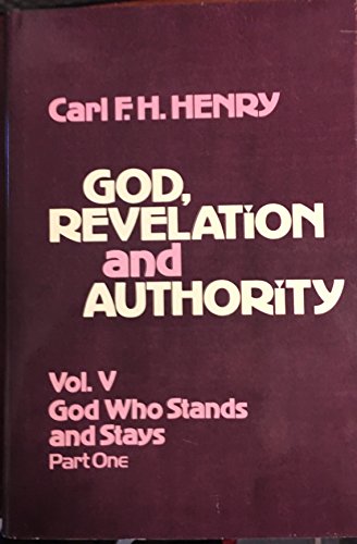 9780849903205: God Who Stands, Stoops and Stays (v.5) (God, Revelation and Authority)