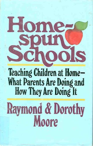 Stock image for Home-Spun Schools: Teaching Children at home-What Parents Are Doing and How They Are Doing It for sale by SecondSale