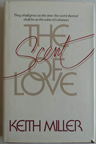 Stock image for The Scent of Love for sale by Gulf Coast Books