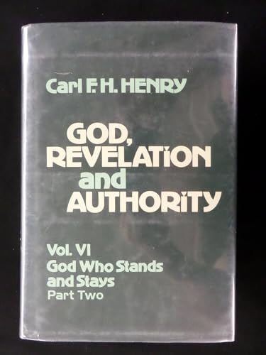 Imagen de archivo de God, Revelation and Authority, Part Two: God Who Stands and Stays a la venta por Half Price Books Inc.