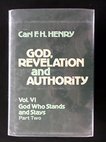 9780849903335: God, Revelation and Authority, Part Two: God Who Stands and Stays