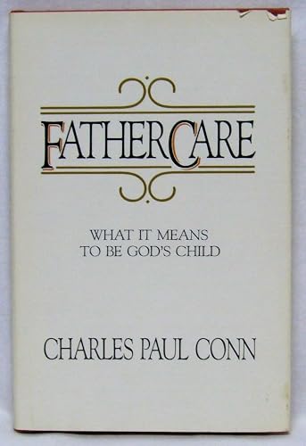 Beispielbild fr Fathercare: What It Means to Be God's Child zum Verkauf von Wonder Book