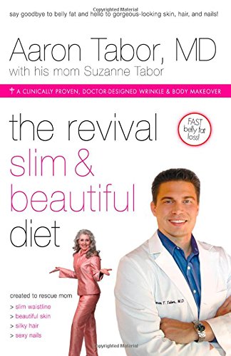 The Revival Slim and Beautiful Diet: How An Incredible Little Bean Can Help You: Lose Weight, Inc...