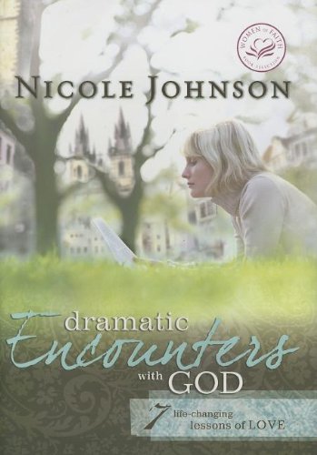 Imagen de archivo de Dramatic Encounters With God (Women of Faith (Zondervan)) a la venta por SecondSale