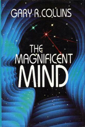 The magnificent mind (9780849903854) by Gary R. Collins