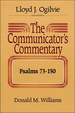 Beispielbild fr The Communicator's Commentary: Psalms 73-150 (The Communicator's Commentary Series. Old Testament, 14) zum Verkauf von SecondSale