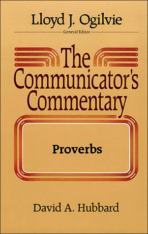 Beispielbild fr The Communicator's Commentary: Proverbs (Vol. 15A) zum Verkauf von SecondSale