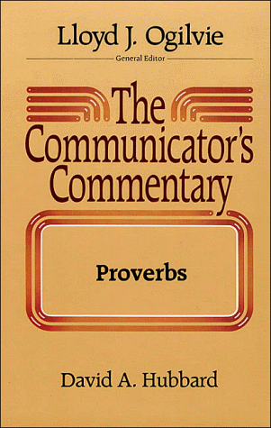 9780849904219: The Communicator's Commentary: Proverbs: Vol 15A