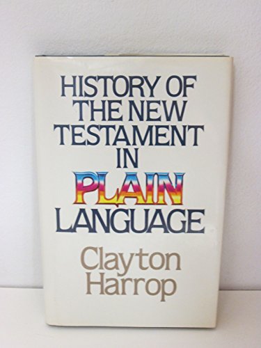 History of the New Testament in Plain Language
