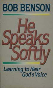 Stock image for He Speaks Softly: Learning to Hear God's Voice for sale by BookHolders