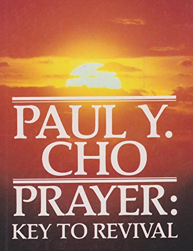 Prayer: Key to Revival (9780849904530) by Cho, Yong-Gi