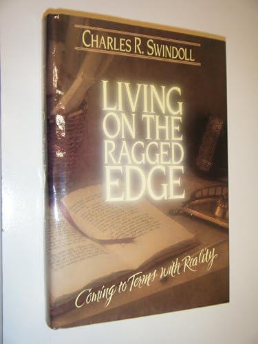 9780849904639: Living on the Ragged Edge: Coming to Terms with Reality