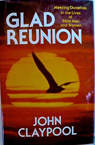 Stock image for Glad Reunion for sale by Better World Books