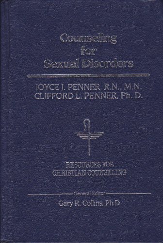 9780849904820: Counseling for Sexual Disorders (Resources for Christian Counseling, Vol 26)