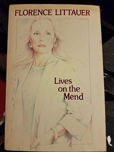 Beispielbild fr Lives on the Mend zum Verkauf von Better World Books