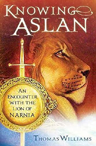 Beispielbild fr Knowing Aslan : An Encounter with the Lion of Narnia zum Verkauf von Better World Books