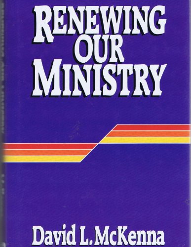 Beispielbild fr Renewing Our Ministry zum Verkauf von Christian Book Store