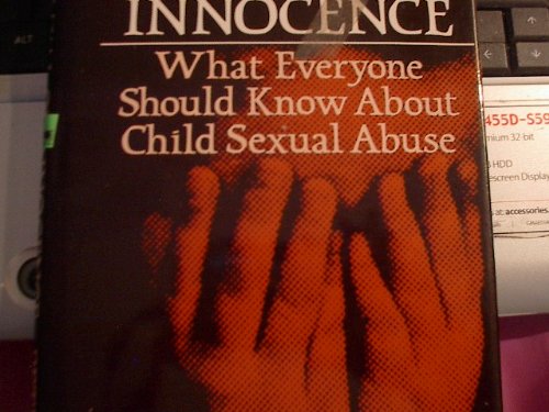 Beispielbild fr A betrayal of innocence: What everyone should know about child sexual abuse zum Verkauf von Wonder Book