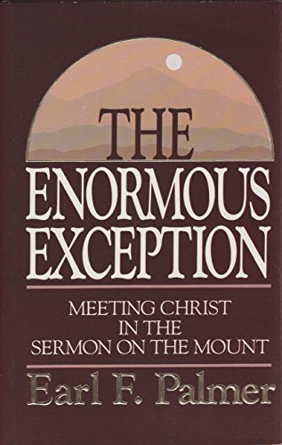 9780849905353: The enormous exception: Meeting Christ in the Sermon on the mount