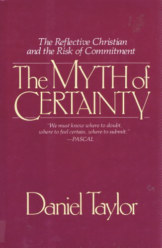 Imagen de archivo de The Myth of Certainty a la venta por Better World Books: West