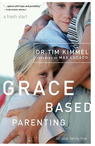 9780849905483: Grace-Based Parenting: Set Your Family Free