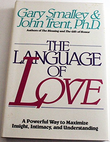 Stock image for The Language of Love - A Powerful Way to Maximize Insight, Intimacy, and Understanding for sale by Hudson's Bookstore