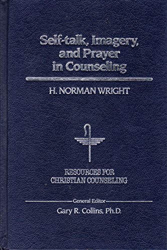 Stock image for Self-Talk, Imagery and Prayer in Counseling (Resources for Christian Counseling) for sale by Ergodebooks