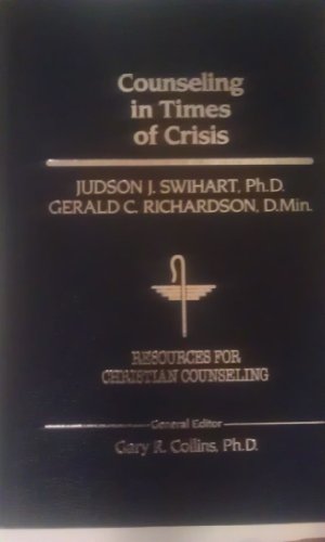 Stock image for Counseling in Times of Crisis (RESOURCES FOR CHRISTIAN COUNSELING) for sale by Wonder Book