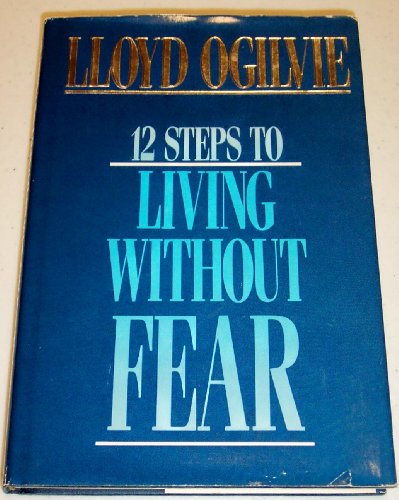 Stock image for 12 Steps to Living Without Fear for sale by SecondSale