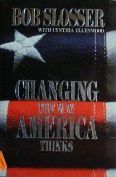 Beispielbild fr Changing the Way America Thinks zum Verkauf von Better World Books