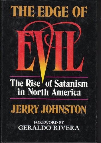 Beispielbild fr The Edge of Evil : The Rise of Satanism in America zum Verkauf von Better World Books