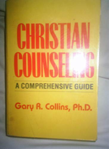 9780849906923: Christian Counseling: A Comprehensive Guide