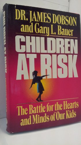 Imagen de archivo de Children at Risk: The Battle for the Hearts and Minds of Our Kids a la venta por Top Notch Books