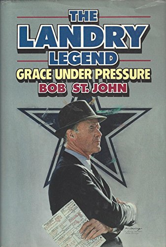 Stock image for The Landry Legend : Grace under Pressure for sale by Better World Books