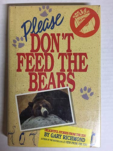 Beispielbild fr Please Don't Feed the Bears zum Verkauf von SecondSale