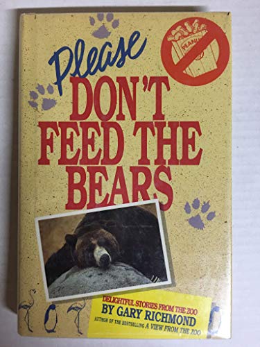 Imagen de archivo de Please Don't Feed the Bears a la venta por SecondSale