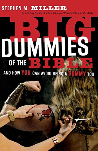 Beispielbild fr Big Dummies of the Bible: And How You Can Avoid Being A Dummy Too zum Verkauf von BooksRun