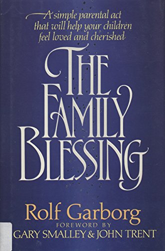 9780849907814: The family blessing