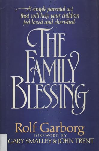 9780849907814: The family blessing