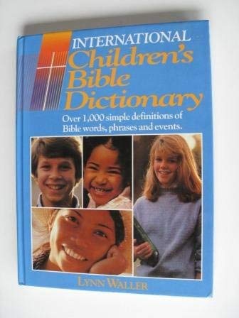 9780849908125: International Children's Bible Dictionary