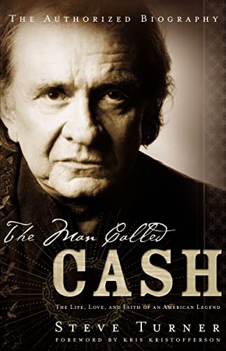 Beispielbild fr The Man Called CASH: The Life, Love and Faith of an American Legend zum Verkauf von SecondSale
