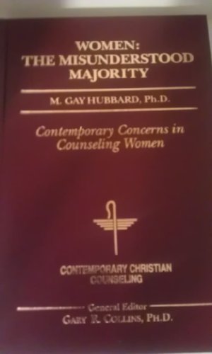 Imagen de archivo de Women: The Misunderstood Majority - Contemporary Christian Counseling, No. 4 a la venta por THE OLD LIBRARY SHOP