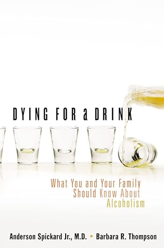Beispielbild fr Dying for a Drink : What You and Your Family Should Know about Alcoholism zum Verkauf von Better World Books